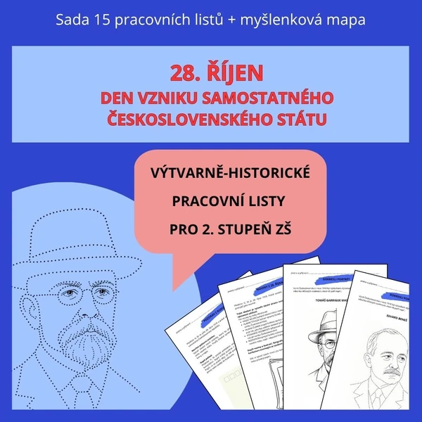 28. ŘÍJEN - DEN VZNIKU SAMOSTATNÉHO ČESKOSLOVENSKÉHO STÁTU - VÝTVARNĚ HISTORICKÉ PRACOVNÍ LISTY PRO 2. STUPEŇ ZŠ