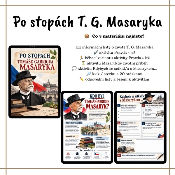 Po stopách Tomáše Garrigua Masaryka