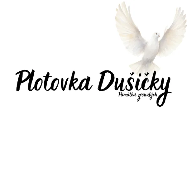Plotovka Dušičky - památka zesnulých
