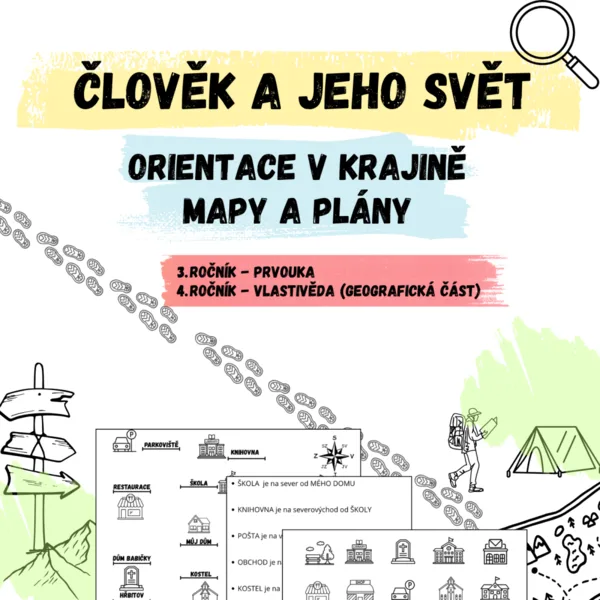 ČLOVĚK A JEHO SVĚT - orientace v krajině, mapy a plány
