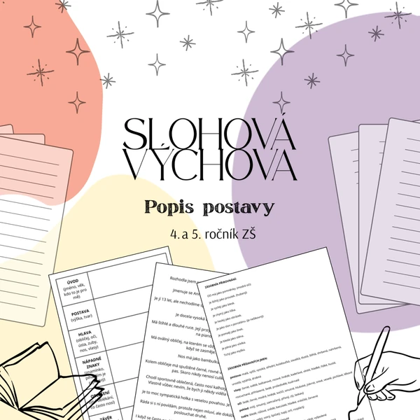 SLOHOVÁ VÝCHOVA - Popis postavy