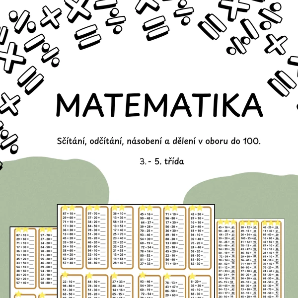 MATEMATIKA - sčítání, odčítání, násobení a dělení v oboru do 100