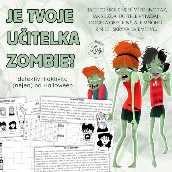 JE TVOJE UČITELKA ZOMBIE?