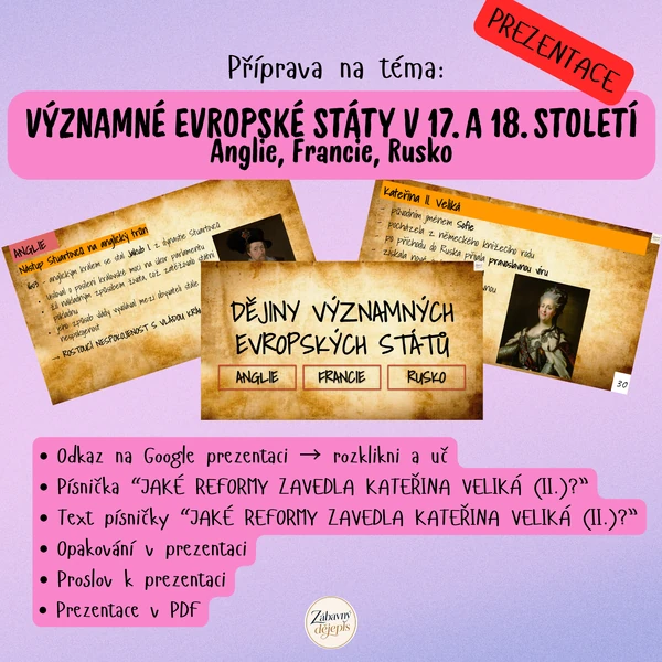VÝZNAMNÉ EVROPSKÉ STÁTY (ANGLIE, FRANCIE, RUSKO) - PREZENTACE, PROSLOV, PÍSNIČKA