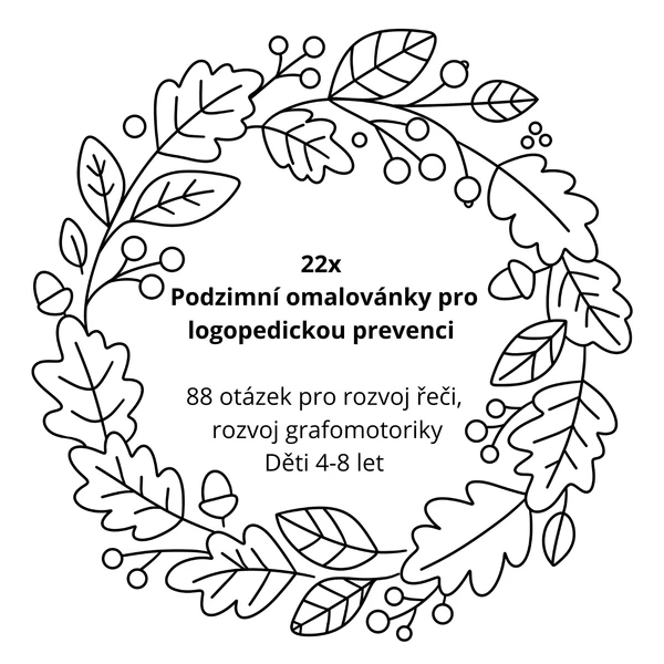 22x Podzimní omalovánky pro logopedickou prevenci (88 otázek rozvoj řeči) + grafomotorika, děti 4-8 let