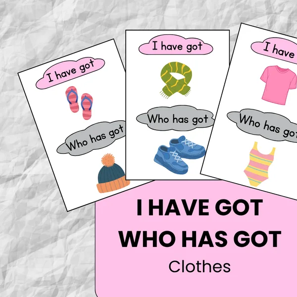 I have got, who has got? CLOTHES