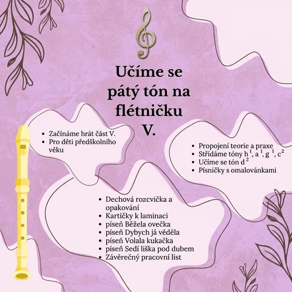 Učíme se na flétničku pátý tón. Pro děti MŠ - část pátá.