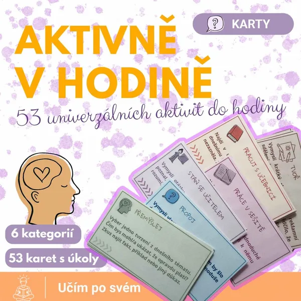 AKTIVNĚ V HODINĚ - 53 univerzálních aktivit do výuky, aktivizační karty