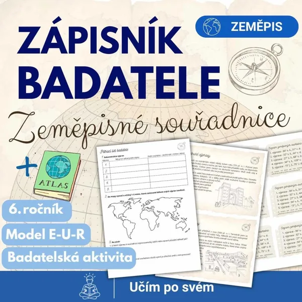 Zeměpisné souřadnice - Zápisník badatele. Práce s atlasem, 6. ročník ZŠ