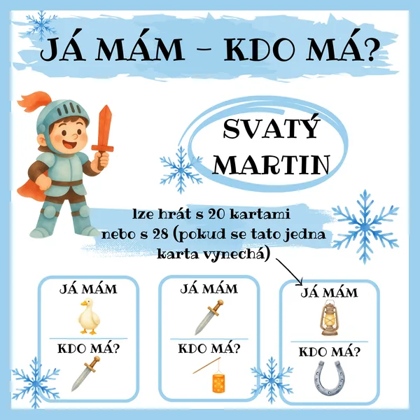 JÁ MÁM, KDO MÁ? - SVATÝ MARTIN