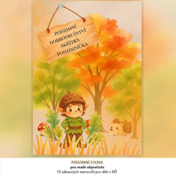 🍂 Podzimní stezka pro MŠ – 10 zábavných úkolů pro děti