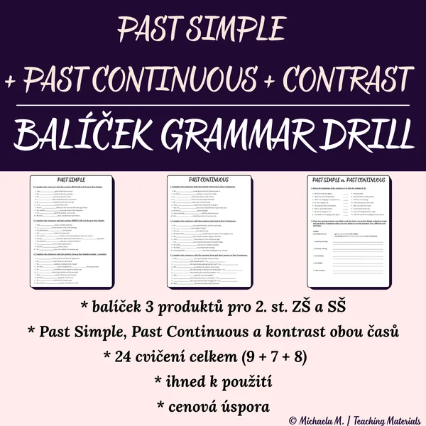 VÝHODNÝ BALÍČEK - Past Simple, Past Continous, kontrast časů - grammar drill