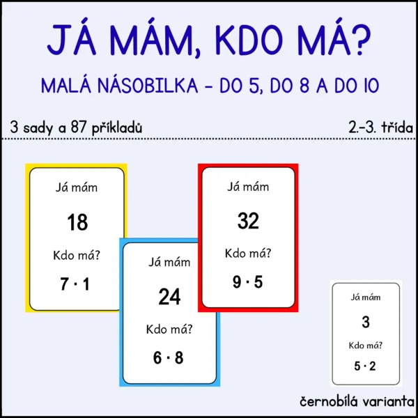 Já mám, kdo má? - malá násobilka do 5, do 8 a do 10
