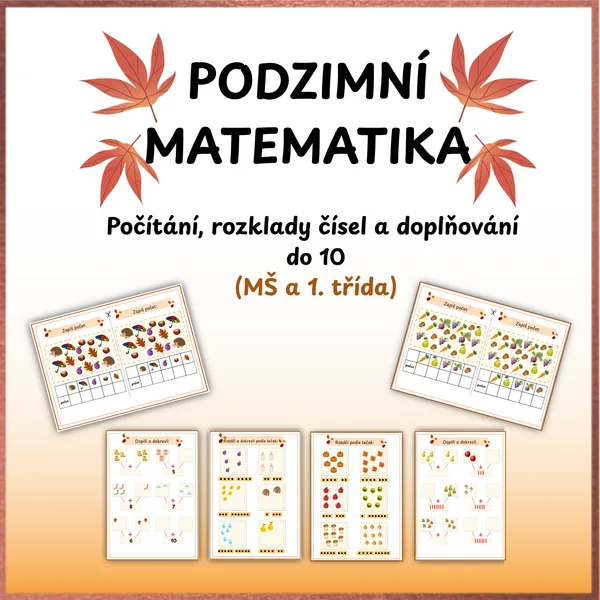 Podzimní matematika - počítání, rozklady čísel a doplňování do 10