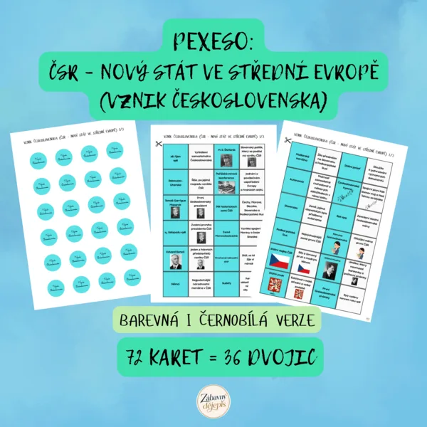 PEXESO - VZNIK ČESKOSLOVENSKA (ČSR – NOVÝ STÁT VE STŘEDNÍ EVROPĚ)