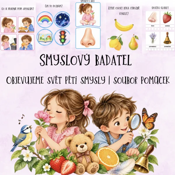 👁️ SMYSLOVÝ BADATEL 👂 Objevujeme svět pěti smysly