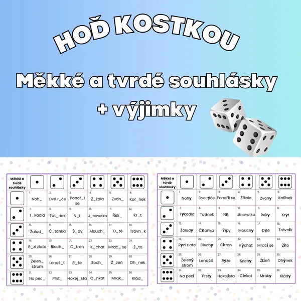 Hoď kostkou - měkké a tvrdé souhlásky + výjimky