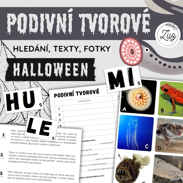 PODIVNÍ (AŽ DĚSIVÍ) TVOROVÉ