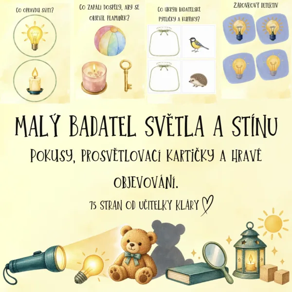 🔦 MALÝ BADATEL SVĚTLA A STÍNU 💡Pokusy, prosvětlovací kartičky a hravé objevování