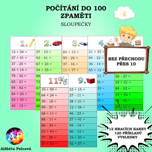 POČÍTÁNÍ ZPAMĚTI DO 100 BEZ PŘECHODU PŘES 10 (sloupečky)
